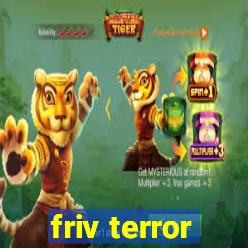 friv terror